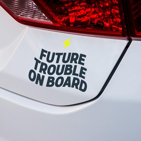 Future Trouble On Board sticker | Outdoor Die-Cut Sticker