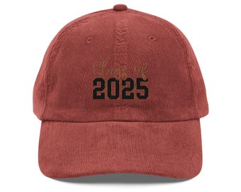 Vintage Corduroy Cap • Class of 2025 Graduation Hat • Adjustable Dad Cap • Trendy Grad Gift