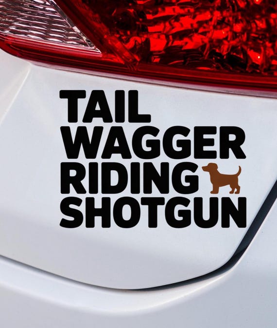 Dog Riding Shotgun Decal Tail Wagger Funny Pet Car Vinyl