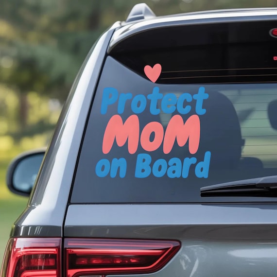 Protect My Mom On Board Car Sticker, Cute Family Car Decal, Mom Safety Sign, Funny Car Sticker, Gift for Mom, Vehicle Window Vinyl
