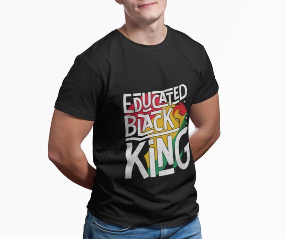 Educated Black King T-Shirt – Unisex Affirmation Tee, Empowering Gift for Black Men, Black History Month Apparel