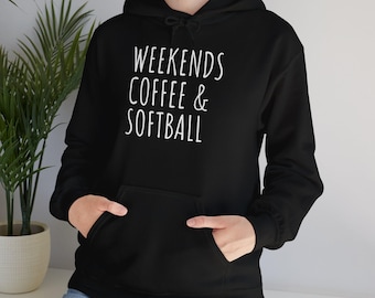 Softball Hoodie | Lightweight Weekend Coffee Sweatshirt | Funny Sports Mom Gift Pullover