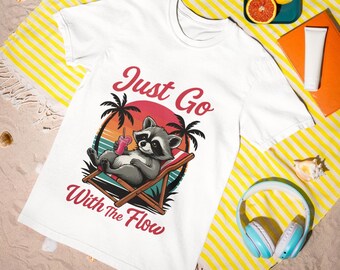 Just Go With The Flow T-Shirt | Cute Raccoon Beach Tee | Relaxed Summer Nature Shirt for Men & Women