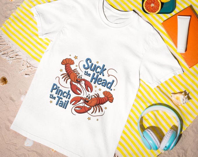 Suck the Head Pinch the Tail Shirt | Cajun Festival Crawfish T-Shirt | Funny Southern BBQ Cookout Tee