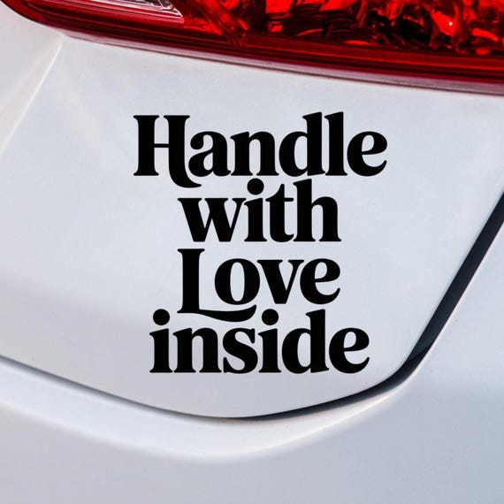 Handle With Love Inside Car Sticker, Cute Baby On Board Alternative, Family Car Decal, Emotional Car Sign, Parenting Humor Vinyl