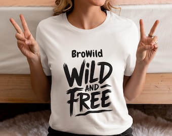 Wild And Free Shirt, Wild and free, wild shirt, wild west shirt, free spirit tee,wild west shirt, wild animal shirt, wild child shirt,