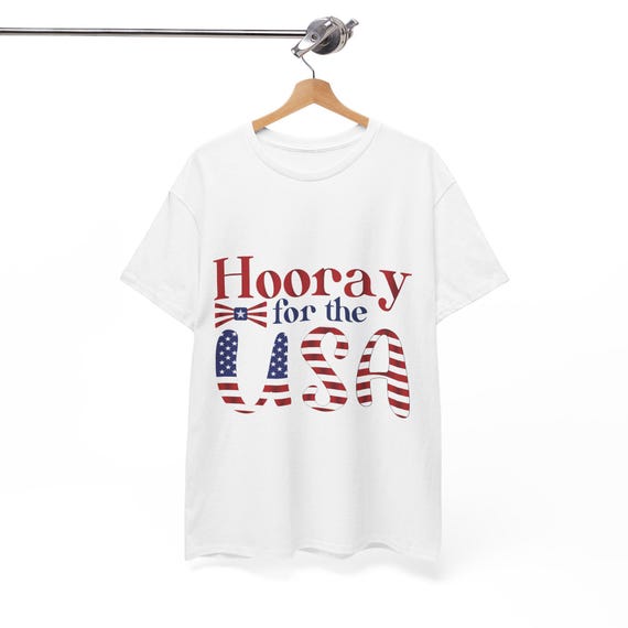 Hooray for the USA T‑Shirt – Patriotic 4th of July Tee for Men & Women