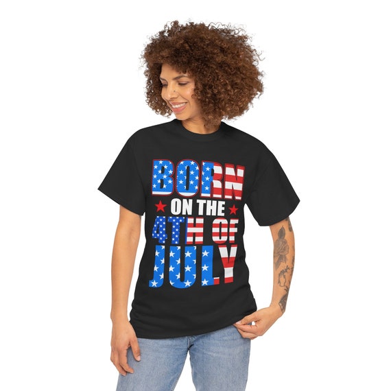 Born on the 4th of July T‑Shirt – Funny Birthday & 4th July Tee for Kids And Adults