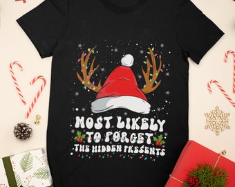 Funny Christmas Family T-Shirt | Most Likely To Forget The Presents | Holiday Group Matching Tee