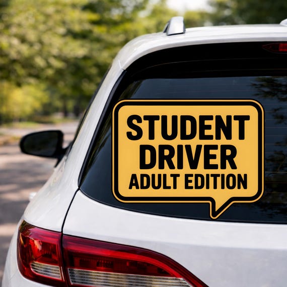 Student Driver Adult Edition Decal, Funny Driver Warning Sticker, Nervous Driver Humor Sign, Beginner Driver Car Window Vinyl
