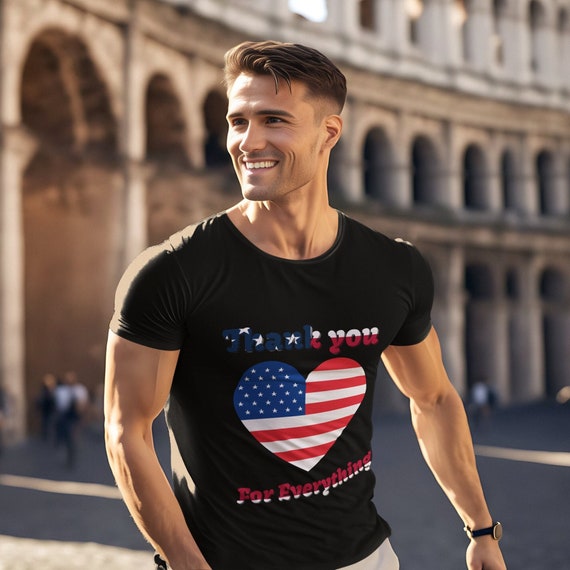 Love USA T-Shirt - Patriotic American Tee for Her or Him - Birthday or Travel Gift - thank you For Everything
