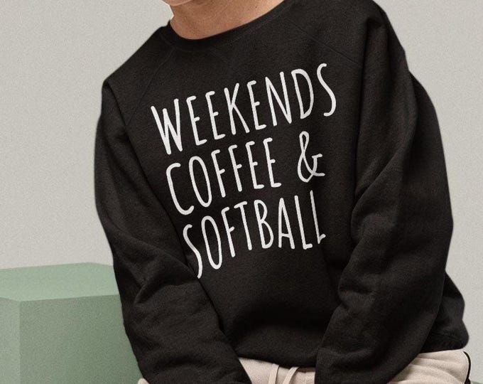 Weekends Coffee and Softball Sweatshirt, Unisex Softball Lifestyle Pullover for Players and Fans