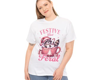 Festive But Feral Raccoon Shirt, Cute Christmas Animal Tee, Funny Holiday Graphic Shirt, Quirky Christmas Gift, Cozy Winter Outfit for Women