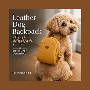 Puede incluir: Una mochila para perros de cuero amarillo mostaza con un diseño de cara de dibujos animados es usada por un perro pequeño y esponjoso. El texto "Leather Dog Backpack Pattern" se muestra encima del perro, con "Digital PDF Download" debajo.