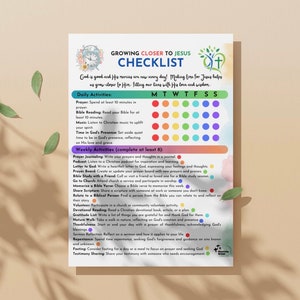 May include: A colourful checklist titled "Growing Closer to Jesus Checklist". The checklist includes daily and weekly activities to help people grow closer to God. The activities include prayer, Bible reading, music, time in God's presence, prayer journaling, podcast listening, writing letters to God, creating a prayer board, Bible study with a friend, attending church, memorising Bible verses, sharing scripture, relating to a biblical person, volunteering, devotional reading, writing a gratitude list, taking a nature walk, expressing thankfulness, reflecting on sermons, repenting, fasting, and sharing testimonies.