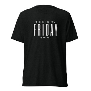 This Is My Friday Shirt (T-Shirt)