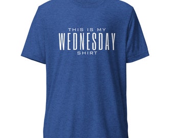 C'est ma chemise du mercredi (T-shirt)