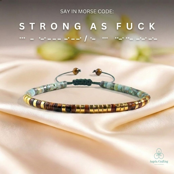 Morse Code STRONG AS F*CK Bracelet: Natural African Turquoise Motivation Encouragement Affirmation Support