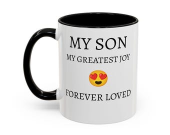 My Son My Greatest Love Mug ,Gift from Mom to Son , 11oz and 15oz, 8 Colors,  Birthday, Mother s Love Gif, gift to son from mom