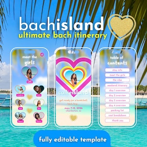 May include: A digital itinerary template for a bachelorette trip titled bachisland ultimate bach itinerary. It features three phone-shaped screens with heart graphics, photos of people, and text including meet the girls, callieisland, and table of contents.
