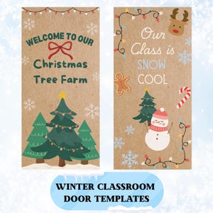 Op de afbeelding: Twee winterklasdeurtemplates op bruin papier. Eén zegt "Welkom bij onze kerstboomkwekerij" met illustraties van kerstbomen. De andere zegt "Onze klas is SNOW COOL" met een sneeuwpop en een zuurstok.