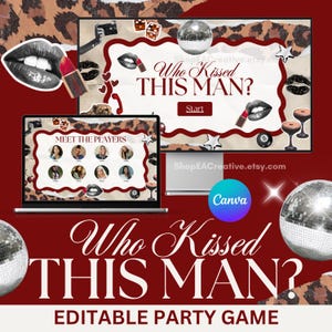 Peut inclure: Un jeu de fête modifiable intitulé Who Kissed THIS MAN? affiché sur un écran d'ordinateur et un ordinateur portable. Le design présente un fond rouge foncé, des accents léopard, des boules à facettes, des rouges à lèvres et des lèvres.
