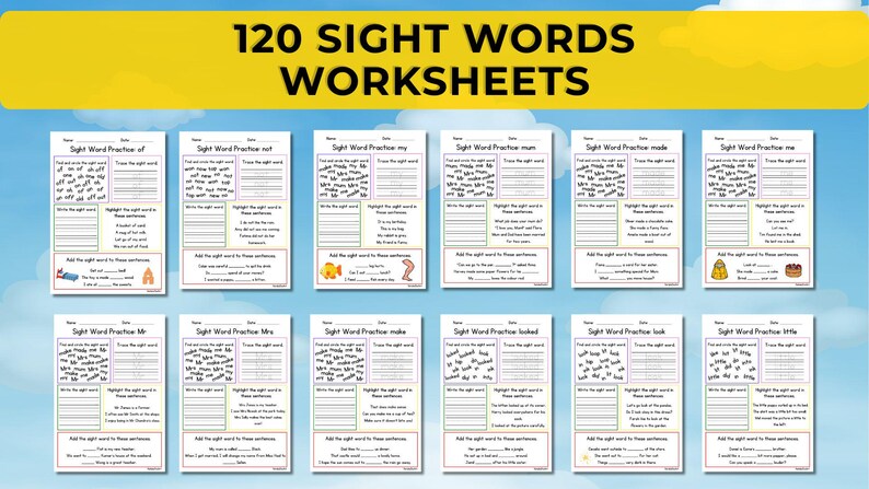 May include: A collection of 120 sight word worksheets for early learners. Each worksheet features practice exercises for tracing, writing, and using sight words in sentences. The worksheets are arranged on a blue sky background with a yellow banner.