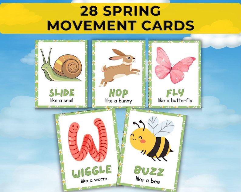 May include: A set of five spring-themed movement cards with illustrations of a snail, bunny, butterfly, worm, and bee. Each card features a word and phrase: "Slide like a snail," "Hop like a bunny," "Fly like a butterfly," "Wiggle like a worm," and "Buzz like a bee."