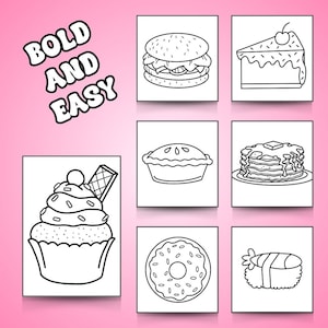 May include: A black and white coloring page with the text "BOLD AND EASY" at the top. The page features six different food items: a cupcake, a burger, a slice of cake, a pie, a stack of pancakes, and a donut.