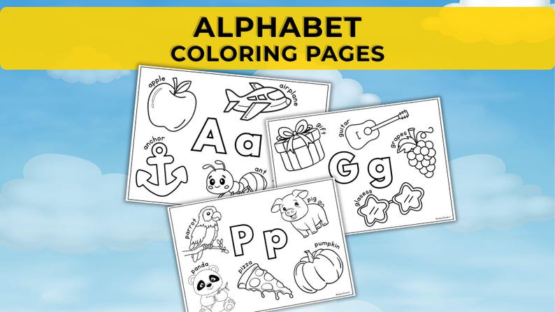 May include: Alphabet coloring pages with illustrations of an apple, airplane, anchor, ant, gift, guitar, grapes, parrot, pig, panda, pizza, pumpkin, and star-shaped glasses. The text "ALPHABET COLORING PAGES" is displayed in yellow.