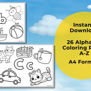 May include: Black and white alphabet coloring pages with illustrations of a banana, bear, bee, ball, boat, cow, car, cat, cake, and cup. The image also includes the text "Instant Download, 26 Alphabet Coloring Pages A-Z, A4 Format."