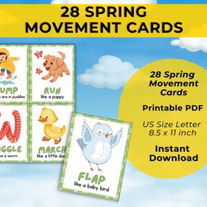 May include: A set of 28 Spring Movement Cards with illustrations of a child jumping, a puppy running, a worm wiggling, a duck marching, and a bird flapping. The cards are US Size Letter 8.5 x 11 inch, and available for instant download.