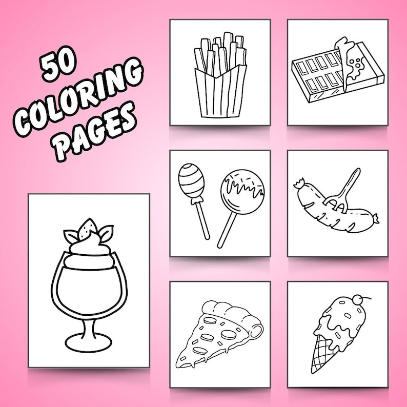 May include: Black and white coloring pages featuring various food items, including french fries, chocolate, lollipops, sausage, pizza, and ice cream. The text "50 Coloring Pages" is at the top of the image.