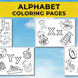 May include: Alphabet coloring pages with illustrations for the letters W, X, Y, and Z. Each page features a letter, along with related images like a wolf, xylophone, and zebra. The pages are black and white, ready for coloring.