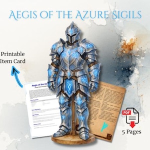 May include: An illustration of a suit of armour with blue highlights, labelled "AEGIS OF THE AZURE SIGILS." The image includes a "Printable Item Card" and a document labelled "5 Pages" in PDF format. The armour is on a wooden stand.