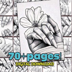 May include: Black and white digital download featuring nail art designs. The central image shows a hand with long nails and rings, holding a flower. Surrounding images display various nail art styles. Text reads "70+ pages! DIGITAL DOWNLOAD."