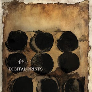 May include: A rectangular art print featuring a grid of nine textured black circles arranged in three rows against a distressed, mottled tan and brown background with rough, torn-style edges. The text Mazali DIGITAL PRINTS is centered.