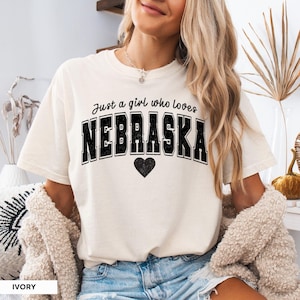 Nebraska Distressed Varsity T-shirt Just a Girl Who Loves Nebraska Shirt NE Home State Women's Tshirt Nebraska Vacation Souvenir Moving Gift