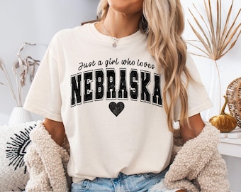 Nebraska Distressed Varsity T-shirt Just a Girl Who Loves Nebraska Shirt NE Home State Women's Tshirt Nebraska Vacation Souvenir Moving Gift