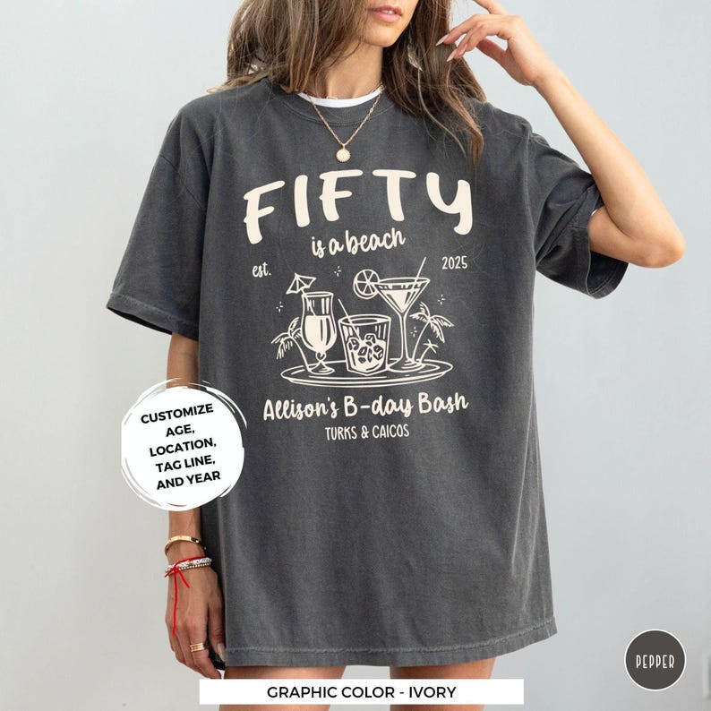 a woman wearing a t - shirt that says fifty is a beach