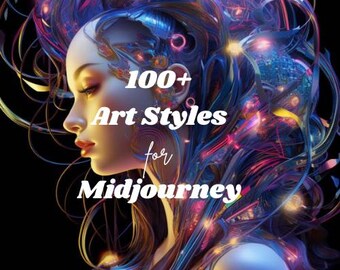 100+ Art Styles Midjourney Prompts, AI Art Designs (PDF) - Etsy