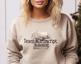 Team Manuscript Sweatshirt -Verity- - Bookish Merch- Book lover sweatshirt- COHO- Reading Lover Gifts- Book Nerd-Bibliophile