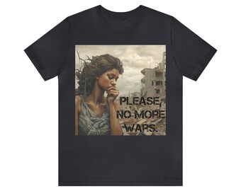 Por favor, no más camiseta de Wars, por favor, no más camiseta de Wars, camisa de No More Wars, camiseta de Stop War