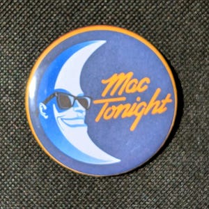 Mac Tonight 2.25 inch/58mm pinback button