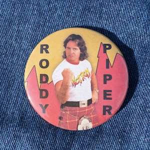 Roddy Piper 2.25 Inch Pinback button. Or, you can choose a magnetic back instead