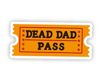 May include: A yellow ticket with red stars and the text "DEAD DAD PASS" printed in black.
