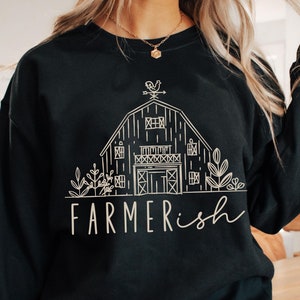 Farmerish Sweatshirt, Farm Mom shirts, Crunchy Friend Gift, Chicken Homestead Mom sweater, Farmer Wife shirt, Homesteading Homeschool Mom
