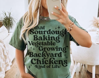 Sourdough Gardening Chickens shirt, Comfort Colors, Gift for Crunchy Mama, Sourdough Bread Baker, Homestead Homemaker Mama, Natural Mama