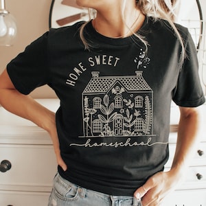 Home Sweet Homeschool shirt, homeschool mom shirt, homeschooling mama tshirt, gift for homeschool mom, homeschool mama gift
