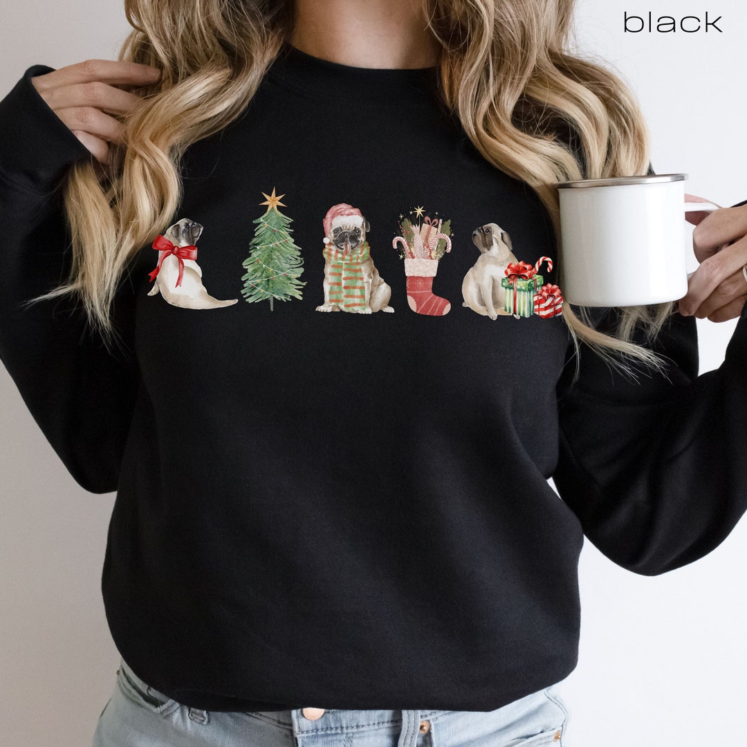 Pug Christmas Sweatshirt Pug Christmas Sweater Pug Mom Etsy